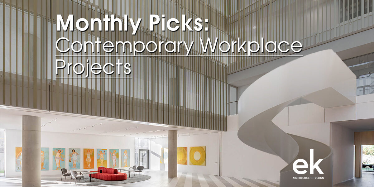 10 Contemporary Workplace Design Projects