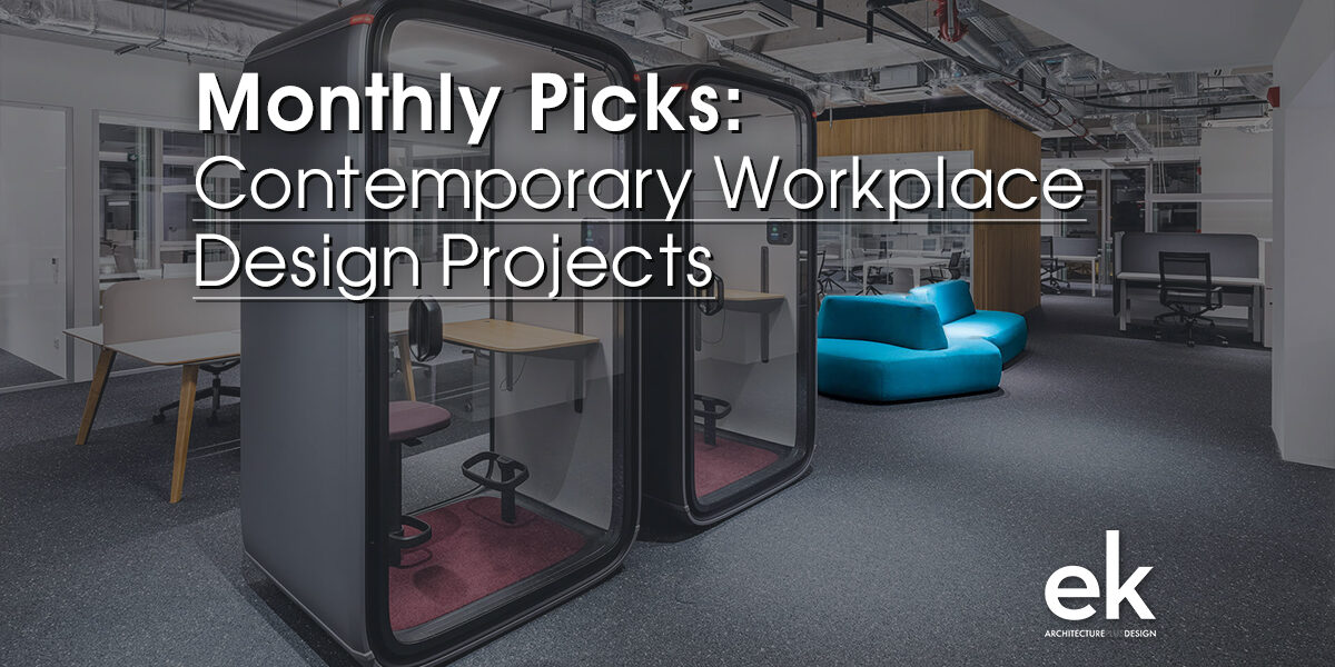 Contemporary Workplace Design Projects